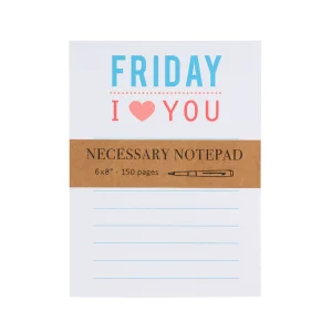 Necessary Notepad Friday I Love You
