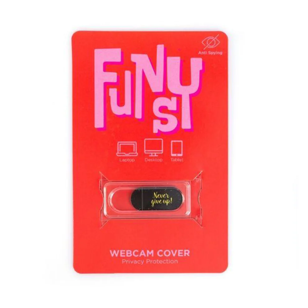 Funsy - Sliding Webcam Cover | Never Give Up